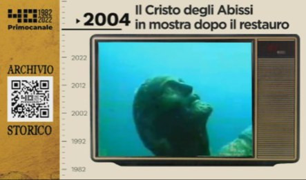 Dall'archivio storico di Primocanale, 2004: il Cristo degli Abissi in mostra