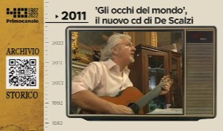 Dall'archivio storico di Primocanale, De Scalzi presenta il cd: 