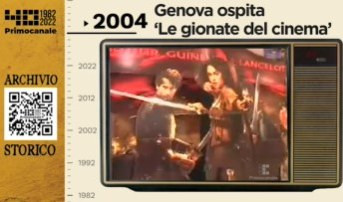 Dall'archivio storico di Primocanale, 2004: a Genova le giornate del cinema