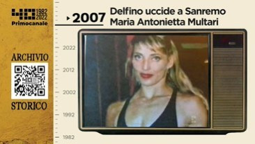 Dall'archivio storico di Primocanale, 2007: Delfino uccide Maria Antonietta Multari