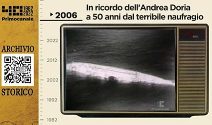 Dall'archivio storico di Primocanale, 2006: l'Andrea Doria a 50 anni dal naufragio
