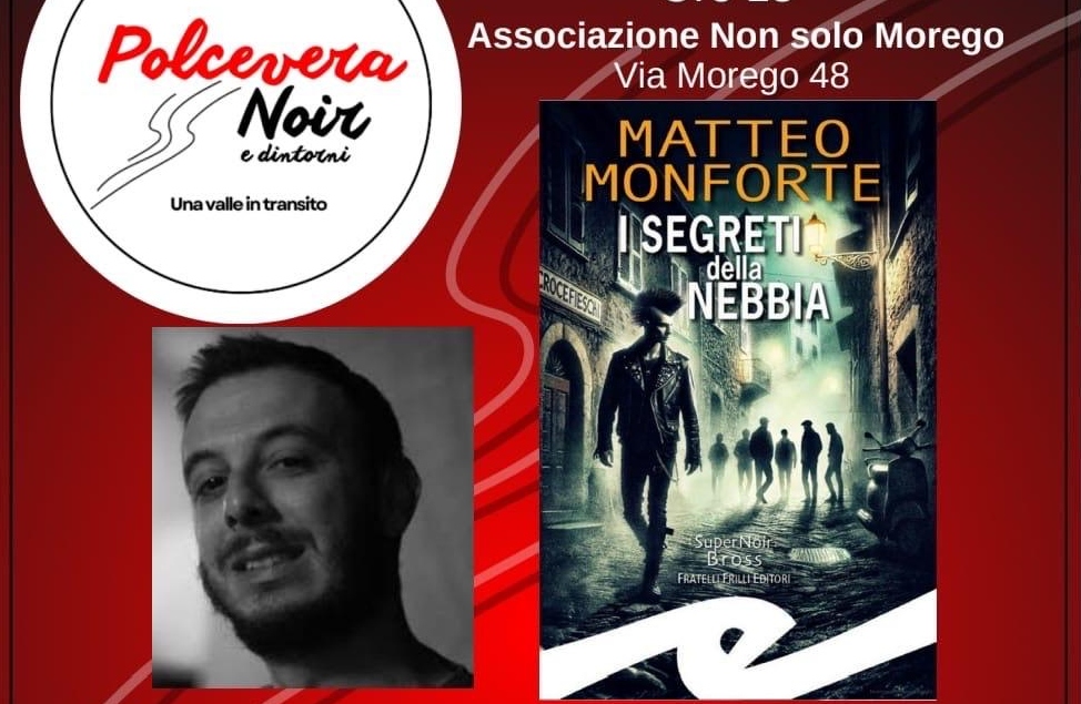 Polcevera Noir: Matteo Monforte presenta 